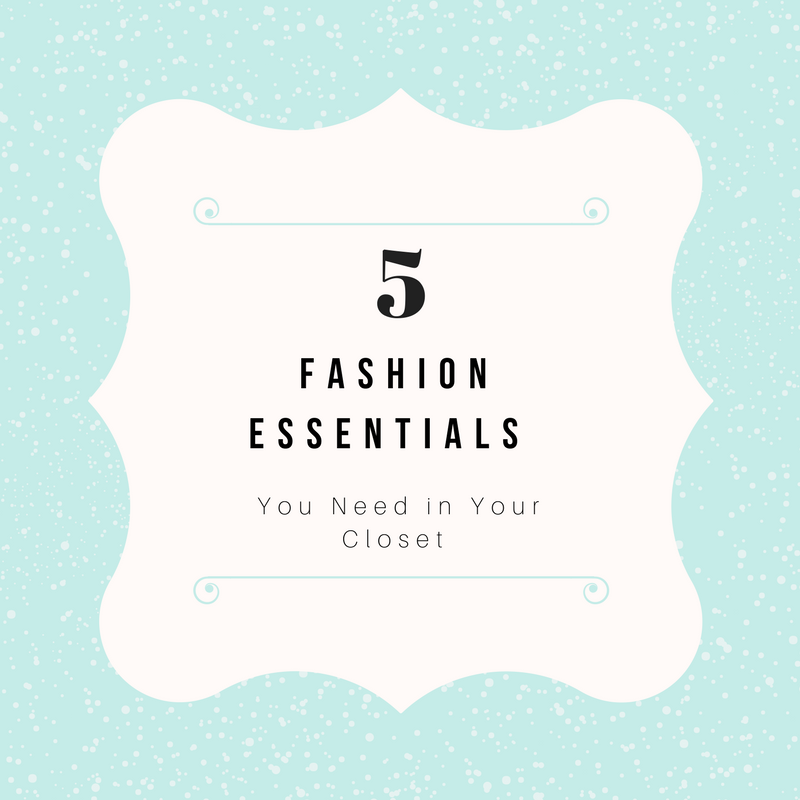 5 Fashion Essentials you Need in Your Closet - Michael's Consignment NYC